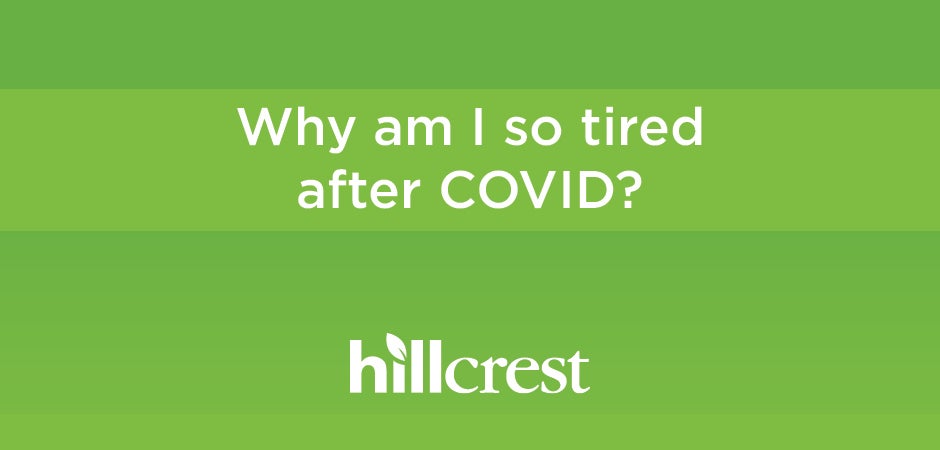 Why am I so tired after COVID?