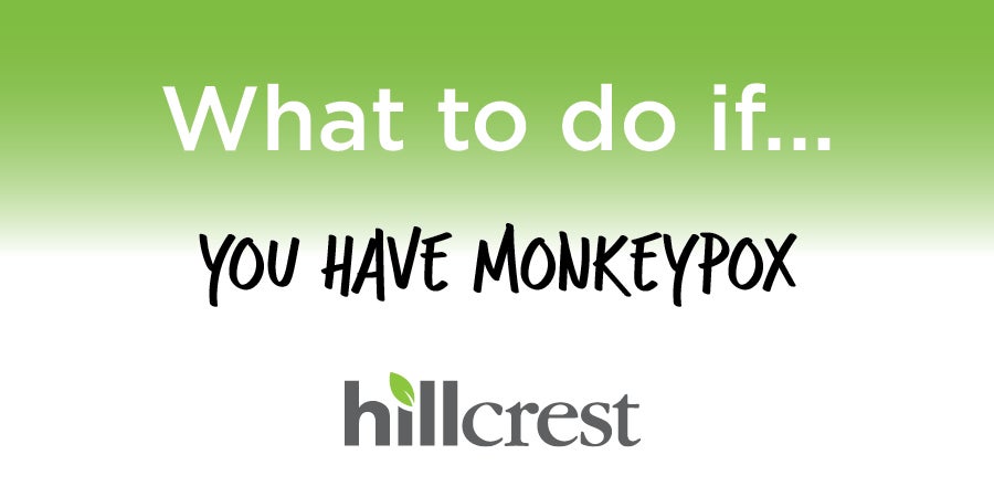 What to do if … you have monkeypox