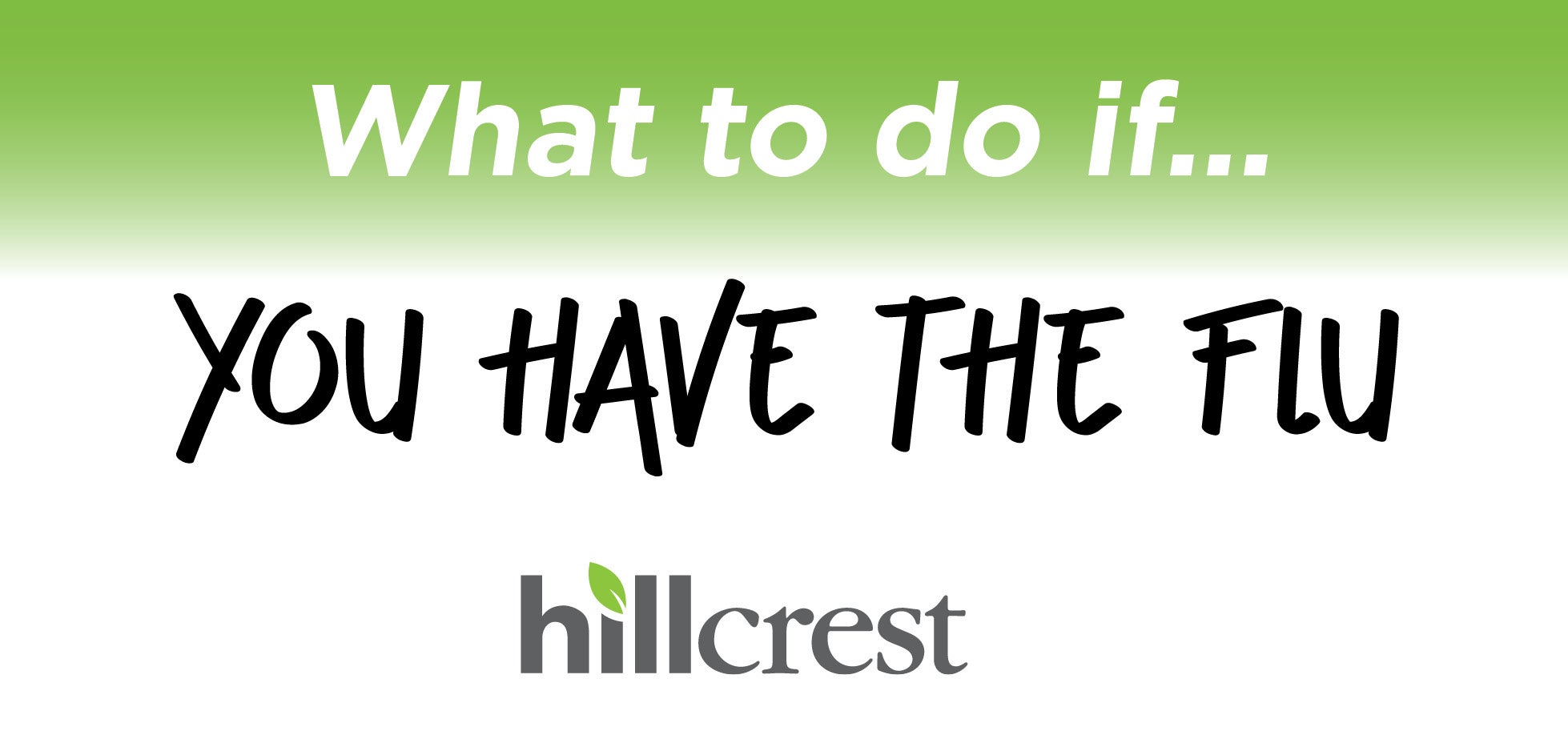 What to do if … you have the flu